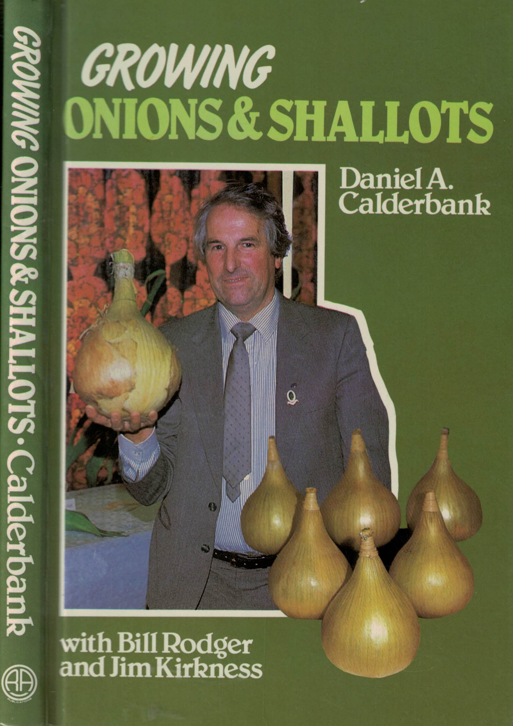 Growing Onions and Shallots. For Exhibition and Culinary Use. Signed copy.