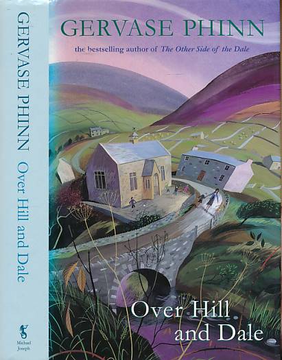 PHINN, GERVASE - Over Hill and Dale. Signed Copy