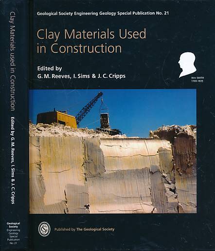 Clay Materials Used in Construction. Engineering Geology Special Publication No. 21.