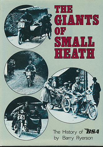 The Giants of Small Heath. The History of BSA