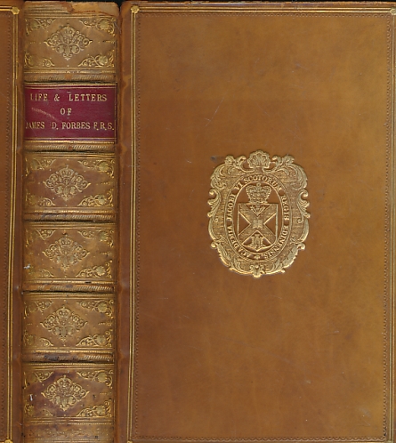 Life and Letters of James David Forbes F.R.S.