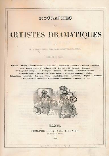 Biographies des Artistes Dramatiques par nos Meilleurs Auteurs Contemporains