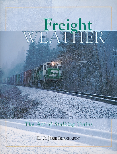 Freight Weather. The Art of Stalking Trains.