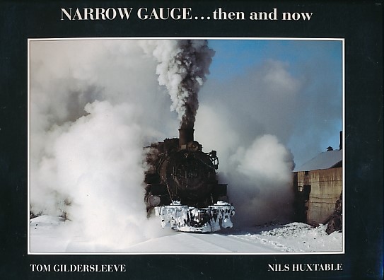 Narrow Gauge ... Then and Now