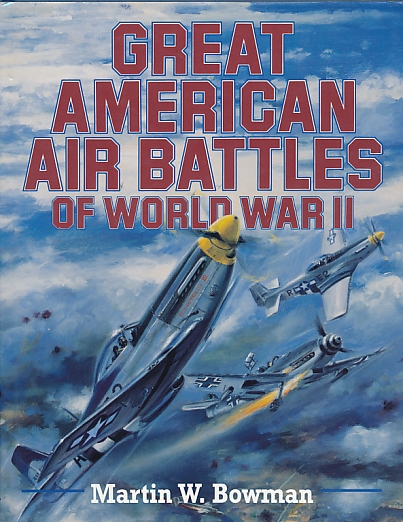 Great American Air Battles of World War II