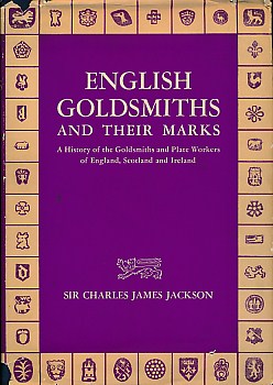 English Goldsmiths and their Marks. A History of the Goldsmiths and Plate Workers of England, Scotland and Ireland. 1949.
