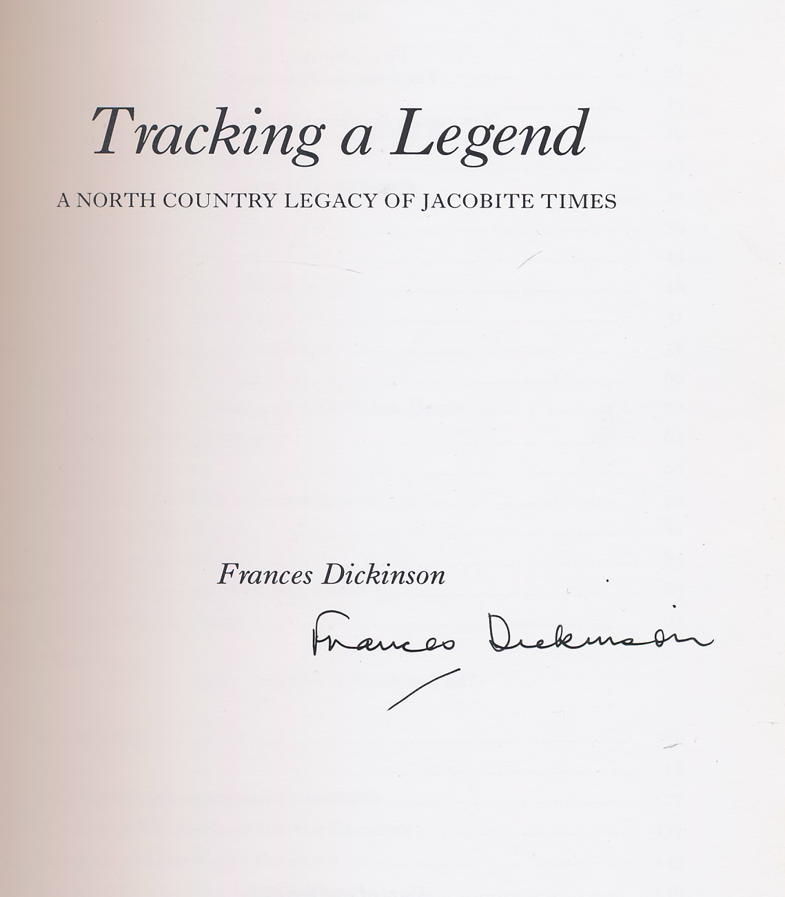 Tracking a Legend. A North Country Legacy of Jacobite Times. Signed copy.