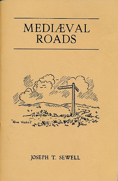 Mediaeval [Medieval] Roads. An Account of Some Mediaeval Roads Crossing the Moors South and West of Whitby