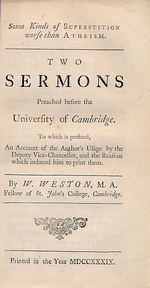 Some Kinds of Superstition Worse than Atheism. Two Sermons Preached Before the University of Cambridge.