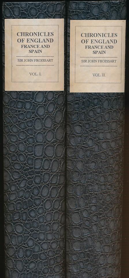 The Chronicles of Froissart. 2 volume set. Smith edition. 1839.