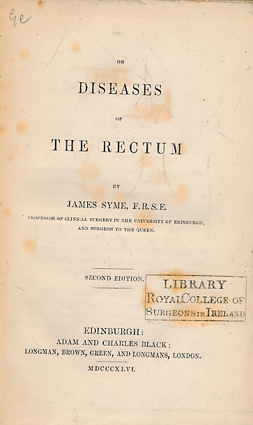 SYME, JAMES - On Diseases of the Rectum
