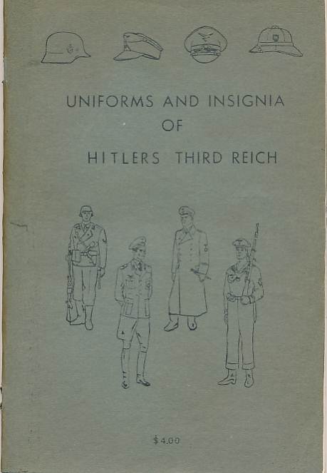 Uniforms and Insignia of the Third Reich