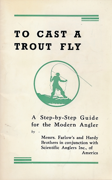 To Cast A Trout Fly. A Step-by-step Guide for the Modern Angler.