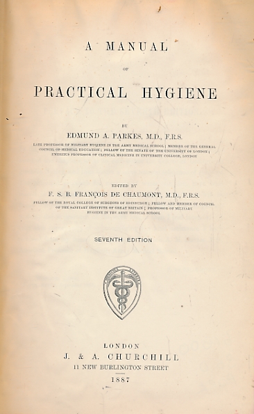 PARKES, EDMUND A - A Manual of Practical Hygiene