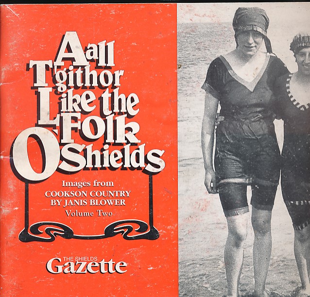 Aall T'githor Like the Folk O'Shields. Images from Cookson Country. Volume Two.