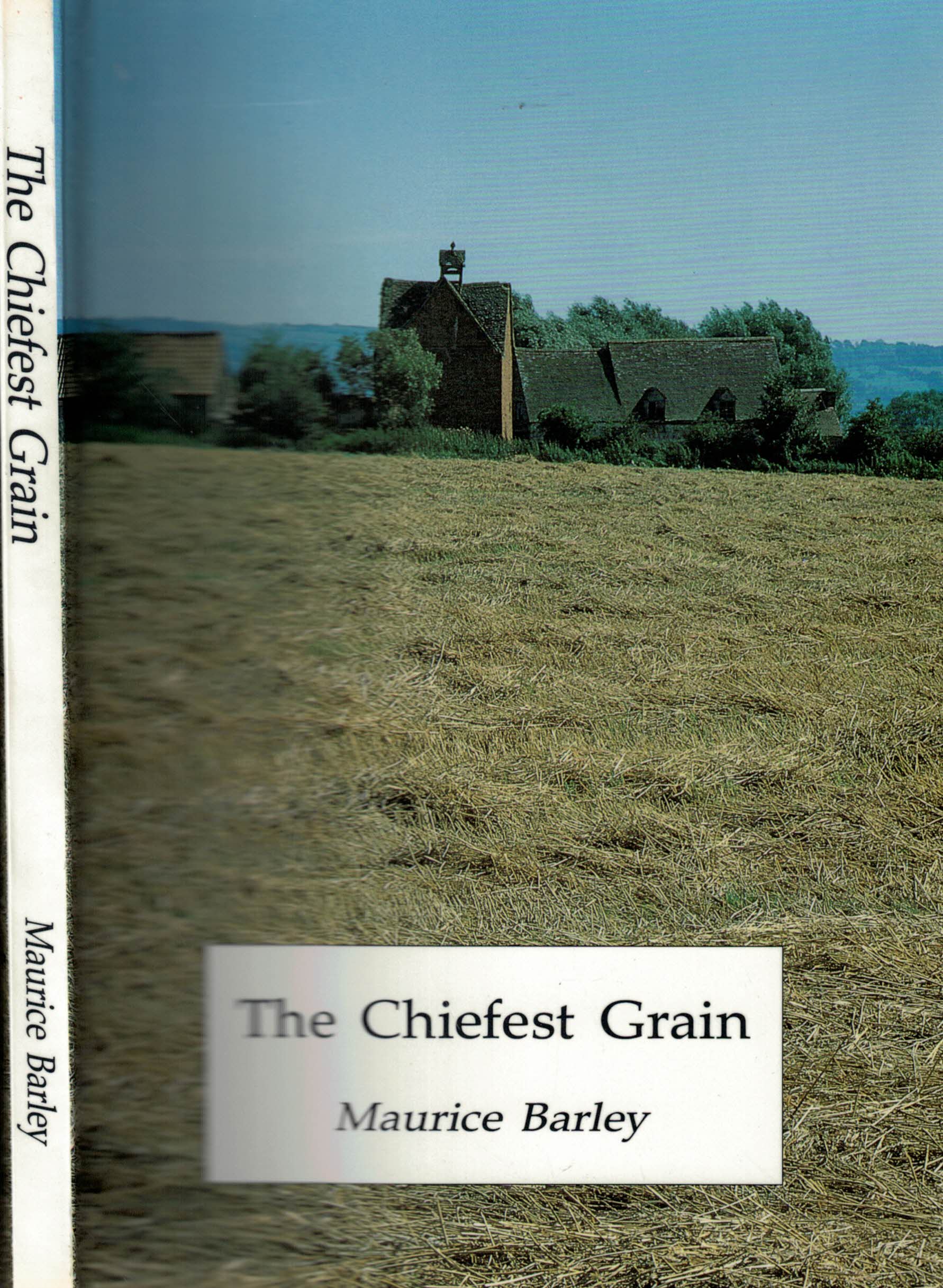 The Chiefest Grain