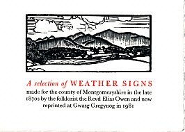 OWEN, ELIAS - A Selection of Weather Signs Made for the County of Montgomeryshire in the Late 1870s by the Folklorist the Revd Elias Owen. Facsimile Reprint