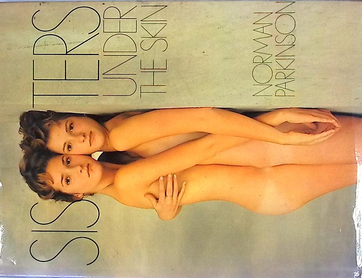 Sisters Under the Skin. Signed copy.
