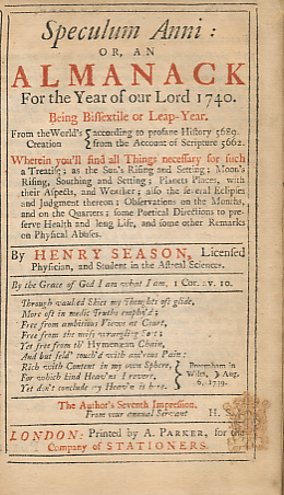 Speculum Anni: Or an Almanack For the Year of Our Lord 1740 Being Bissextile or Leap-Year