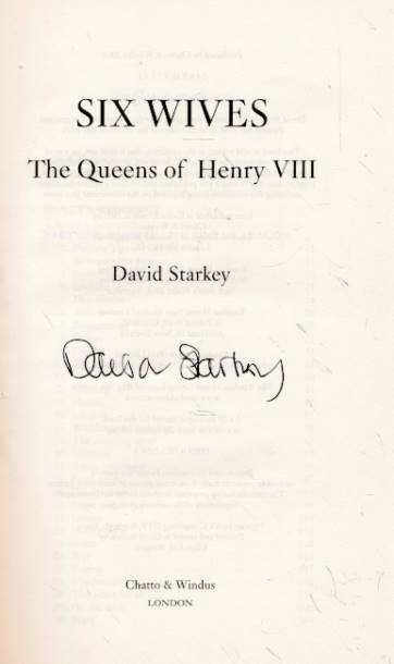 Six Wives. The Queens of Henry VIII. Signed copy.