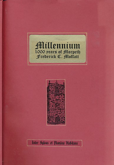 Millennium. 1000 [One Thousand] Years of Morpeth. Signed edition.