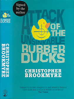 Attack of the Unsinkable Rubber Ducks. Signed copy.