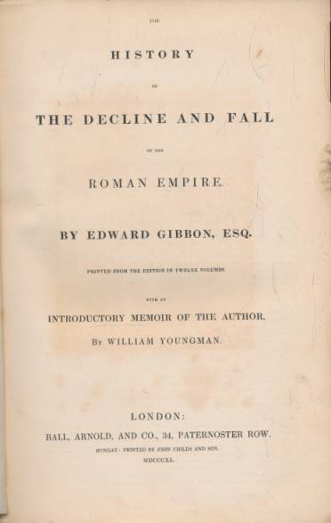 The Decline and Fall of the Roman Empire. Ball edition. 1840.