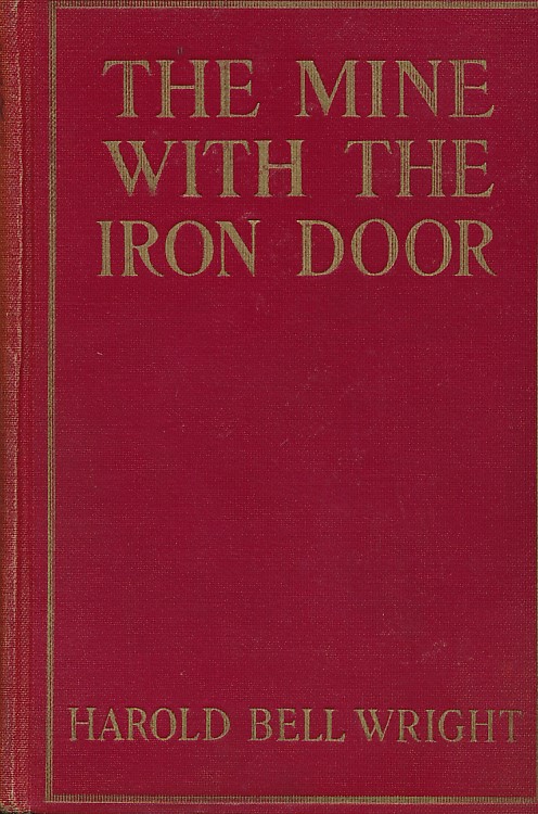 The Mine With the Iron Door. A Romance