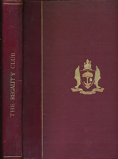 The Regality Club. [Glasgow history] 4 volume set.