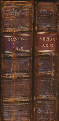 Ann Senec Tum Rhetoris Tum Philosophi Opera Omnia. [The Works of the Philosopher Annaeus Seneca]. Two volumes.
