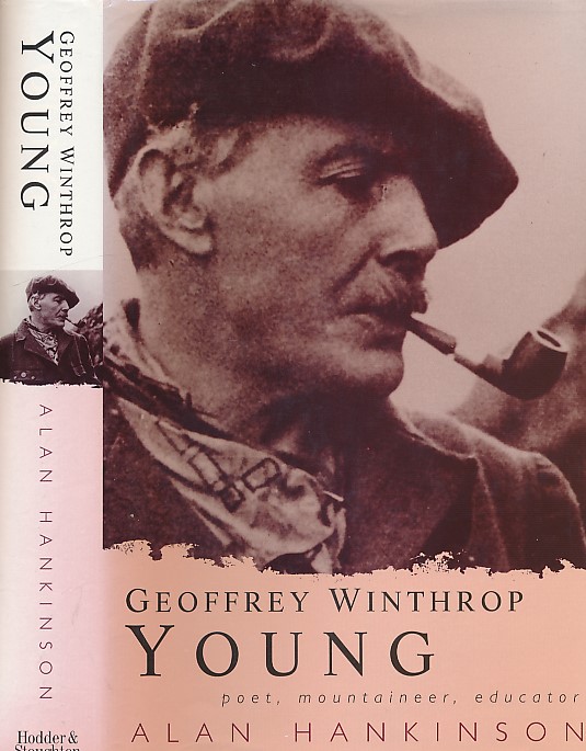 Geoffrey Winthrop Young. Poet, Mountaineer, Educator