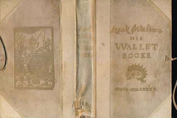 Izaak Walton: His Wallet Booke. Signed copy.