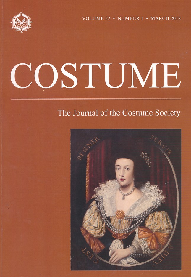 Costume. The Journal of the Costume Society. Volume 52. Number 1. March 2018.
