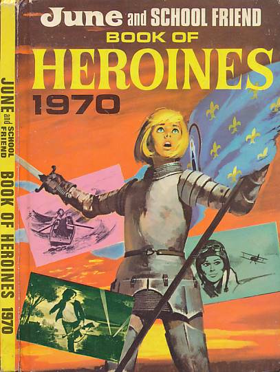 June and School Friend Book of Heroines 1970