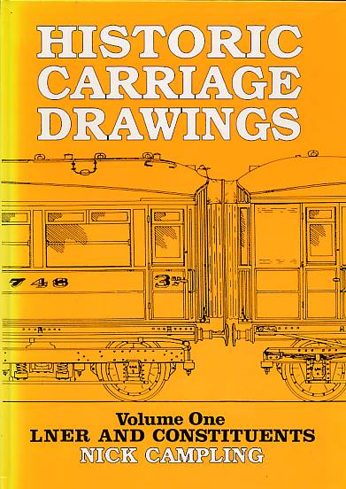 Historic Carriage Drawings in 4mm Scale. Volume One LNER and Constituents.
