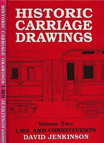 Historic Carriage Drawings. Volume 2 LMS and Constituents.