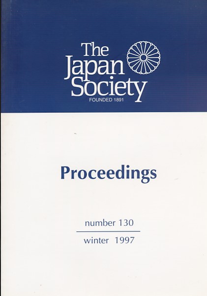 The Japan Society. Proceedings 130.  Winter 1997
