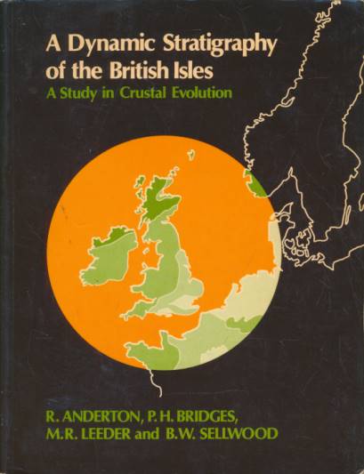 A Dynamic Stratigraphy of the British Isles: A Study in Crustal Evolution