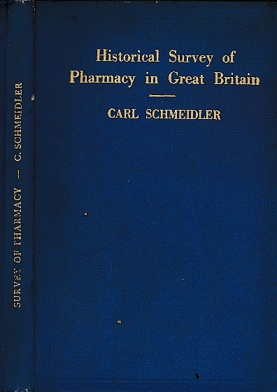 Historical Survey of Pharmacy in Great Britain