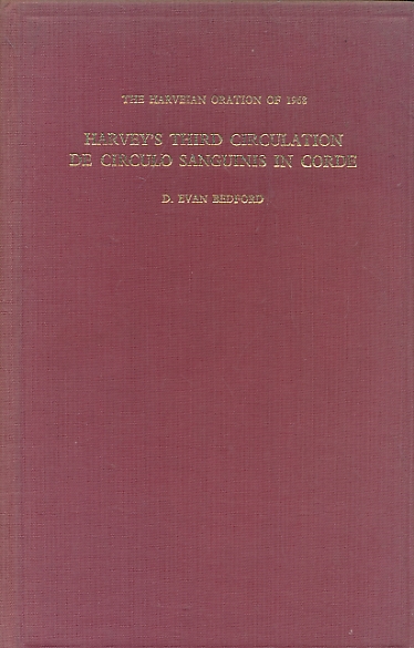 Harvey's Third Circulation De Circulo Sanguinis In Corde - The Harveian Oration of 1968