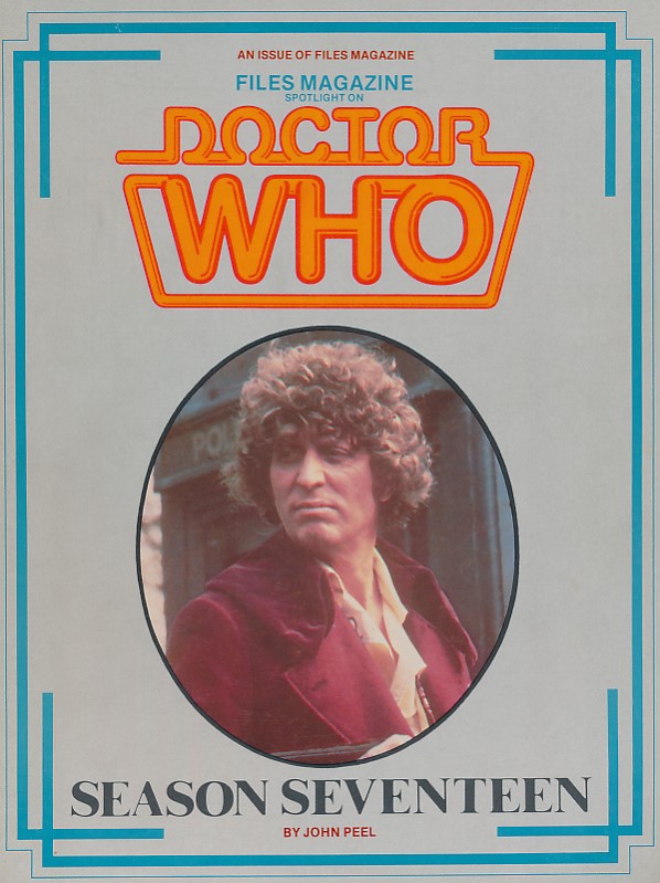 Files Magazine Spotlight on Dr Who. Season Seventeen