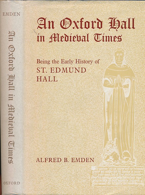An Oxford Hall in Medieval Times. Being the Early History of St Edmund Hall. Signed Copy.