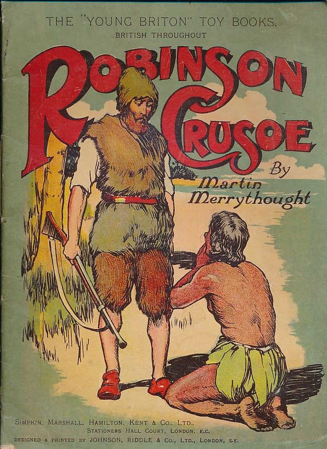 Robinson Crusoe. The "Young Britain" Toy Books.