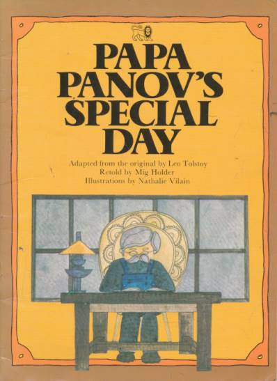 TOLSTOY, LEO; HOLDER, MIG; VILAIN, NATHALIE [ILLUS.] - Papa Panov's Special Day