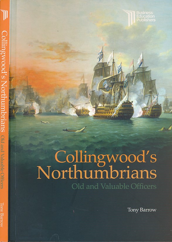 Collingwood's Northumbrians. Old and Valuable Officers