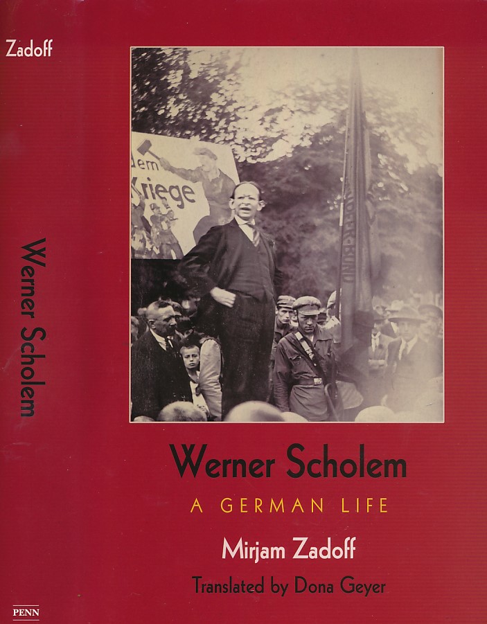 Werner Scholem. A German Life