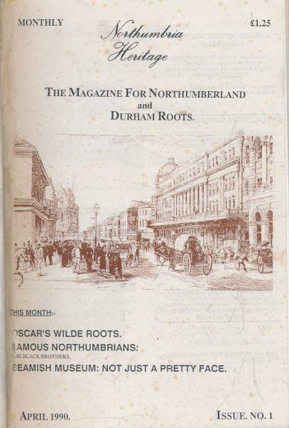 Northumbria Heritage. The Magazine for Northumberland and Durham Roots. Issues 1 - 16, 1990-1991.