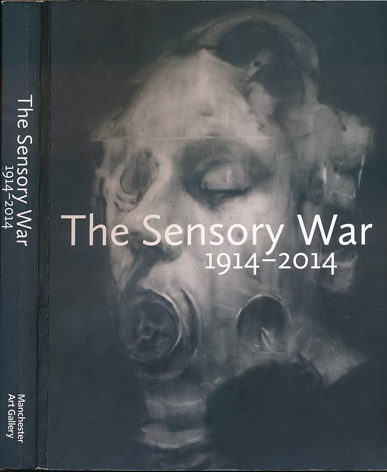 The Sensory War 1914 - 2014