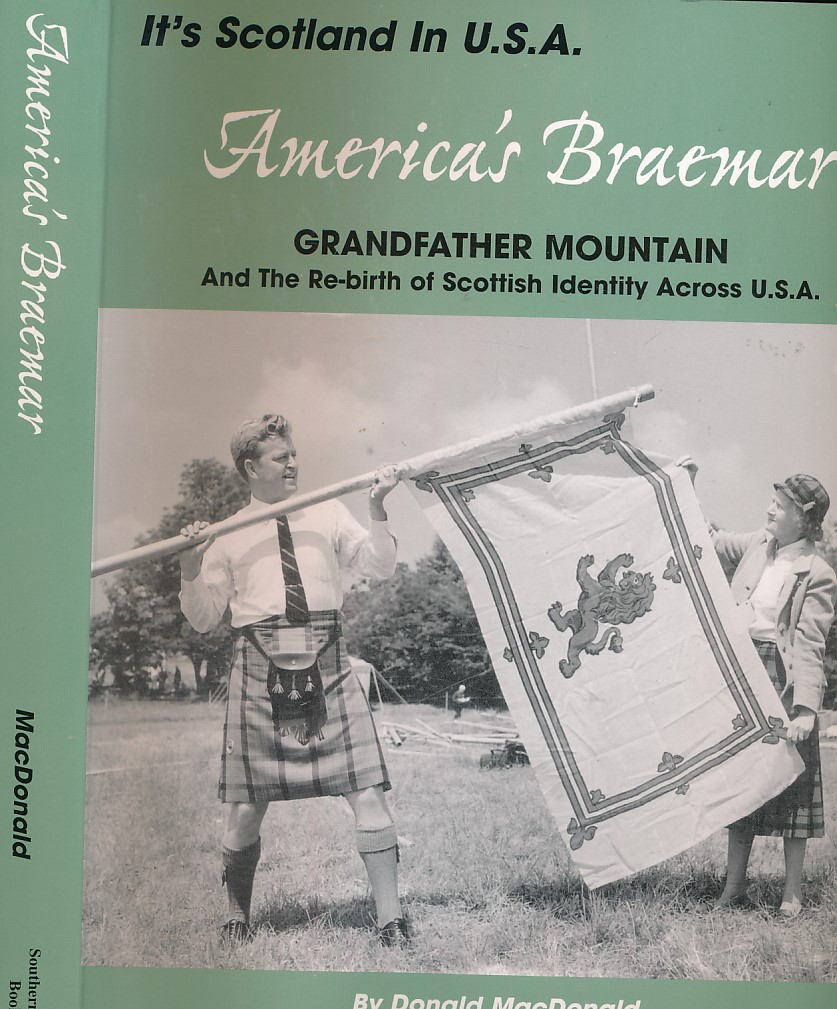 America's Braemar. Grandfather Mountain and the Re-birth of Scottish Identity Across America