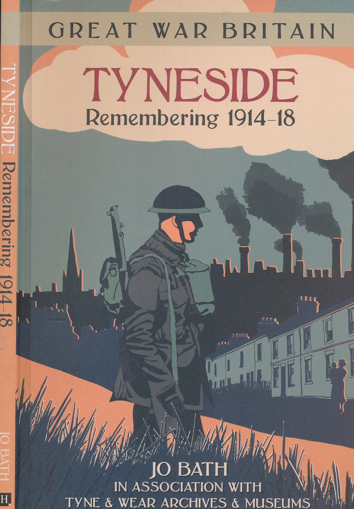 Great War in Britain. Tyneside Remembering 1914-1918